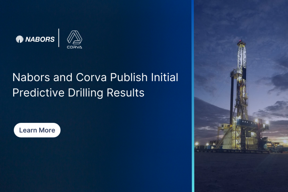 New Predictive Drilling Solution from Corva and Nabors Improves Average ...